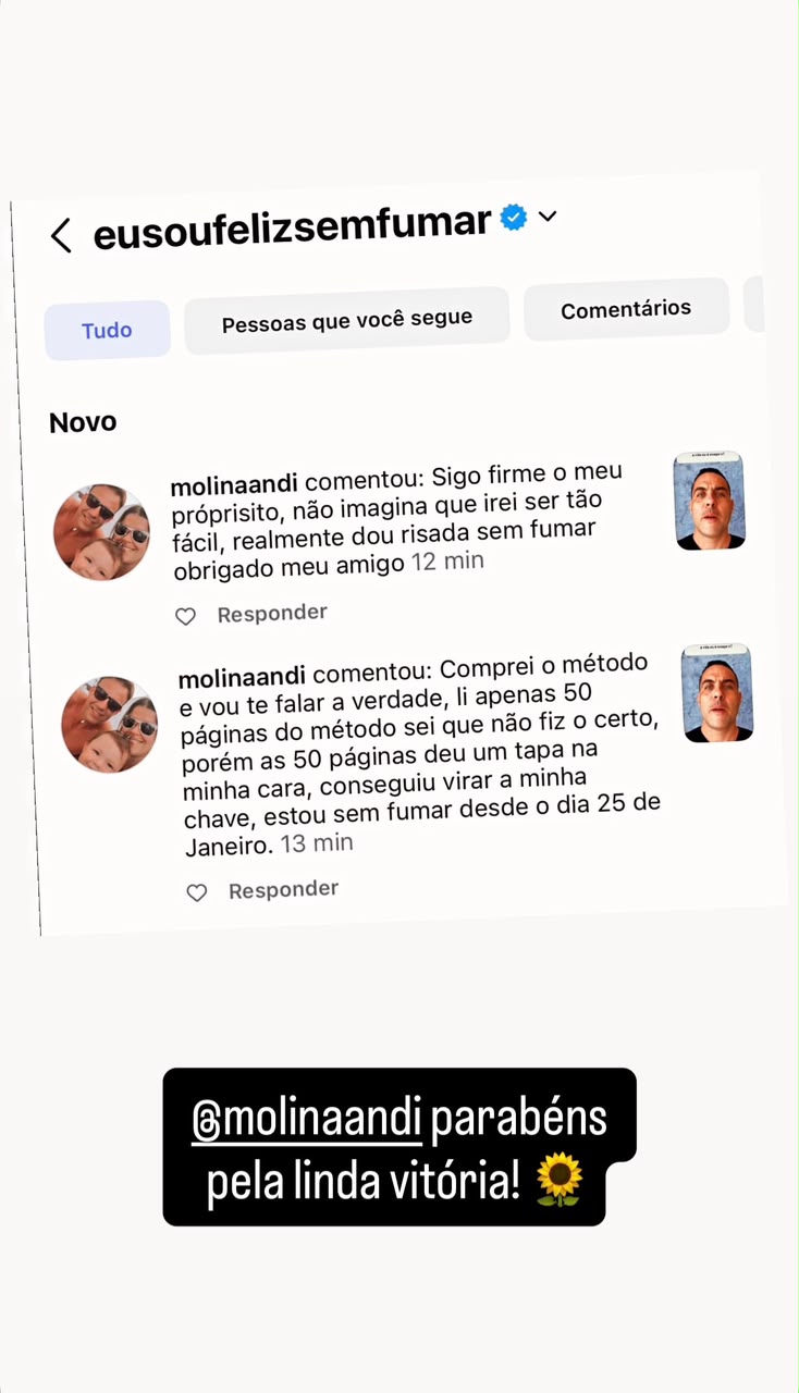 Depoimento 4: Relato espontâneo de membro da comunidade Eu Sou Feliz Sem Fumar