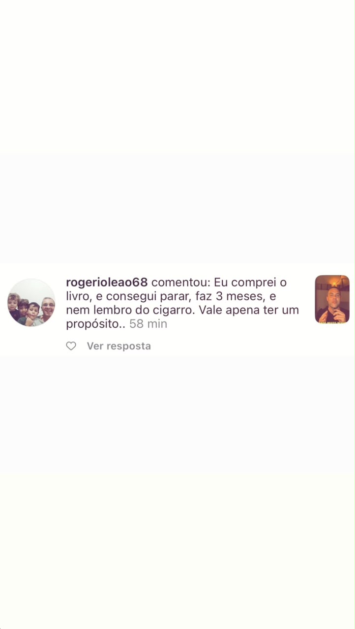 Depoimento 5: Relato espontâneo de membro da comunidade Eu Sou Feliz Sem Fumar