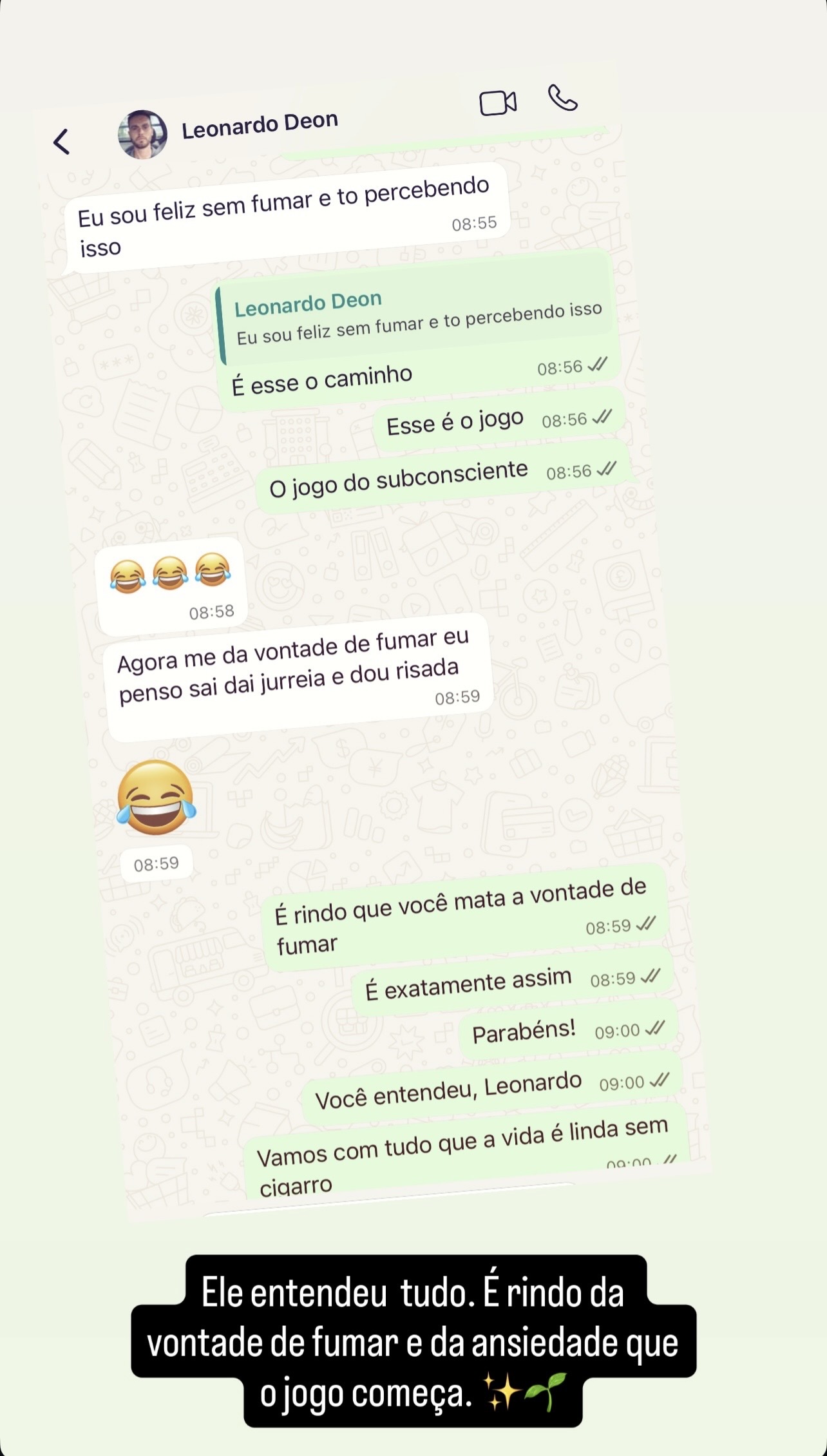 Depoimento 12: 'Eu sou feliz sem fumar e tô percebendo isso... rindo da vontade' - Leonardo