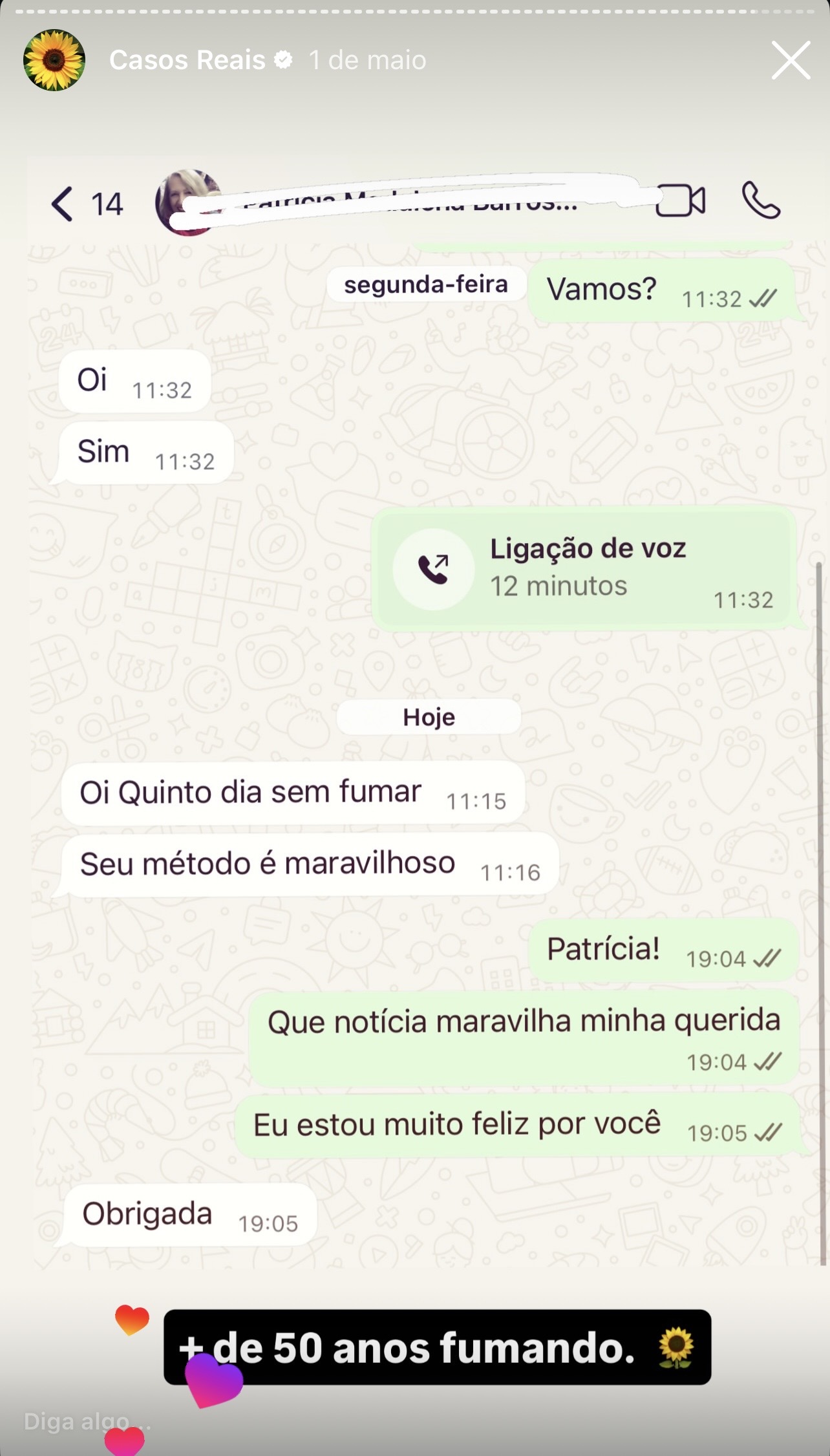 Depoimento 19: '+ de 50 anos fumando. 5º dia sem fumar, método maravilhoso' - Patrícia